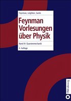 Feynman Vorlesungen über Physik. Band III: - Feynman, Richard P. / Leighton, Robert B. / Sands, Matthew