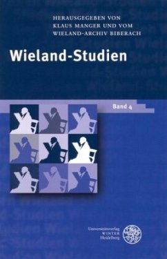 Wieland-Studien 4 - Manger, Klaus / Wieland-Archiv Biberach (Hgg.)