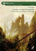 Carl Maria von Weber: Der Freischütz / Musiktheater Bd.3