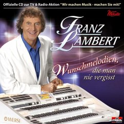 Wunschmelodien,Die Man Nie Vergisst - Lambert,Franz