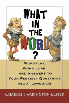 What in the Word? - Elster, Charles Harrington