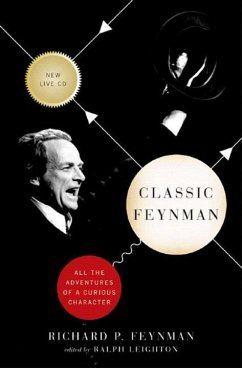 Classic Feynman: All the Adventures of a Curious Character [With CD] - Feynman, Richard P.