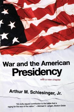 War and the American Presidency - Schlesinger, Arthur M.