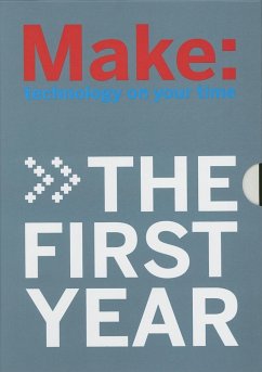Make Magazine: The First Year: 4 Volume Collector's Set - Frauenfelder, Mark