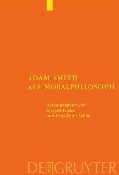 Adam Smith als Moralphilosoph - Fricke, Christel / Schütt, Hans-Peter (Hgg.)