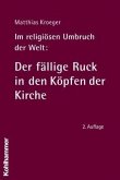 Im religiösen Umbruch der Welt