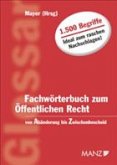 Fachwörterbuch zum Öffentl.Recht von Abänderung bis Zwischenbescheid