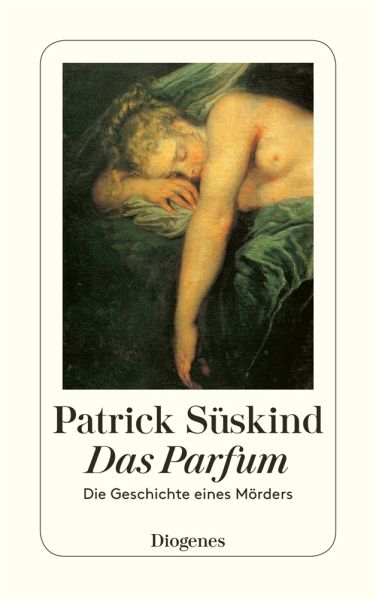 Das Parfum von Patrick Süskind als Taschenbuch - Portofrei bei bücher.de