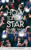 How to be a Star