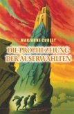 Die Prophezeiung der Auserwählten