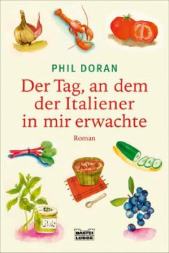 Der Tag, an dem der Italiener in mir erwachte - Doran, Phil