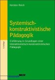 Systemisch-konstruktivistische Pädagogik. Einführung in die Grundlagen einer interaktionistisch-konstruktivistischen Pädagogik. 5. Auflage 2005.