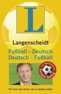 Langenscheidt Fußball-Deutsch, Deutsch-Fußball - Delling, Gerhard