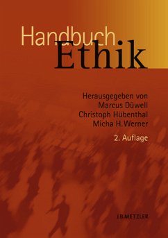 Handbuch Ethik - Düwell, Marcus / Hübenthal, Christoph / Werner, Micha H. (Hgg.)