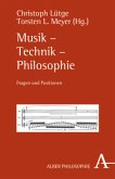 Musik - Technik - Philosophie