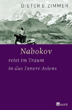 Nabokov reist im Traum in das Innere Asiens - Zimmer, Dieter E.