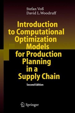 Introduction to Computational Optimization Models for Production Planning in a Supply Chain - Voß, Stefan;Woodruff, David L.