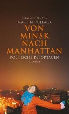 Von Minsk nach Manhattan - Pollack, Martin (Hrsg.)