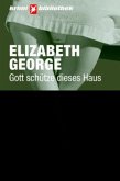 Gott schütze dieses Haus / Inspector Lynley Bd.2 Gott schütze dieses Haus / Inspector Lynley Bd.2