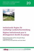 Institutionelle Regime für nachhaltige Landschaftsentwicklung