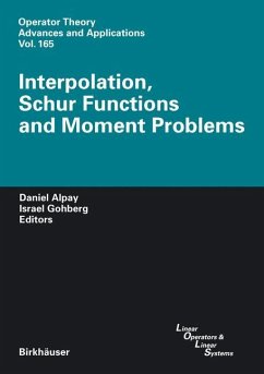 Interpolation, Schur Functions and Moment Problems - Alpay, Daniel / Gohberg, Israel (eds.)