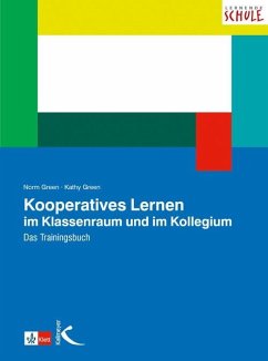 Kooperatives Lernen im Klassenraum und im Kollegium - Green, Norm;Green, Kathy