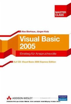 Visual Basic 2005, m. 2 CD-ROMs - Bierhaus, Alex; Kotz, Jürgen