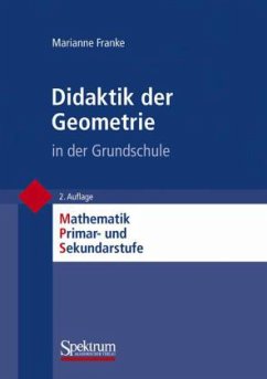 Didaktik der Geometrie in der Grundschule - Franke, Marianne