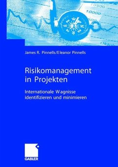 Risikomanagement in Projekten - Pinnells, James R.;Pinnells, Eleanor