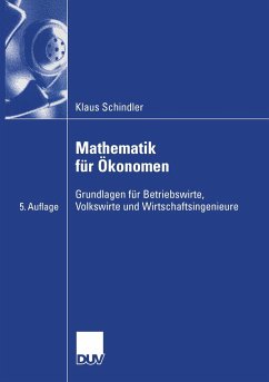 Mathematik für Ökonomen - Schindler, Klaus