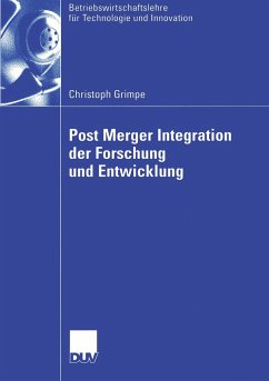 Post Merger Integration der Forschung und Entwicklung - Grimpe, Christoph