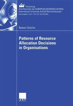 Patterns of Resource Allocation Decisions in Organisations - Urlichs, Robert