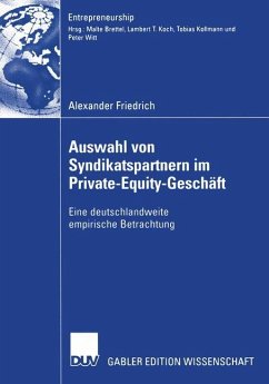 Auswahl von Syndikatspartnern im Private-Equity-Geschäft - Friedrich, Alexander