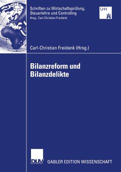 Bilanzreform und Bilanzdelikte - Freidank, Carl-Christian (Hrsg.)