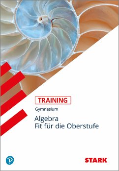 Training Gymnasium - Mathematik Wiederholung Algebra - Endres, Eberhard