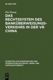 Das Rechtssystem des Banküberweisungsverkehrs in der VR China