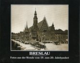 Breslau - Fotos aus der Wende vom 19. zum 20. Jahrhundert Breslau - Fotos aus der Wende vom 19. zum 20. Jahrhundert