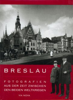 Breslau - Fotografien aus der Zeit zwischen beiden Weltkriegen - Binkowska, Iwona