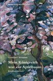 Mein Königreich war ein Apfelbaum Mein Königreich war ein Apfelbaum