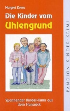 Die Kinder vom Uhlengrund - Drees, Margret