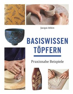 Basiswissen Töpfern - Atkin, Jacqui