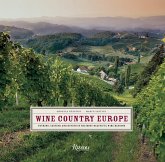 Wine Country Europe: Touring, Tasting, and Buying in the Most Beautiful Wine Regions