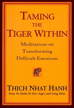 Taming the Tiger Within - Thich Nhat Hanh
