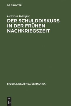 Der Schulddiskurs in der frühen Nachkriegszeit - Kämper, Heidrun