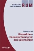 Biomedizin - Herausforderung für den Datenschutz (f. Österreich)