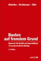 Bauten auf fremdem Grund - Kletecka, Andreas / Rechberger, Walter H / Zitta, Rudolf (Hgg.)