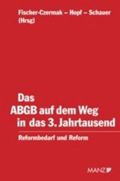 Das ABGB auf dem Weg in das 3.Jahrtausend - Fischer-Czermak, Constanze / Hopf, Gerhard / Schauer, Martin (Hgg.)