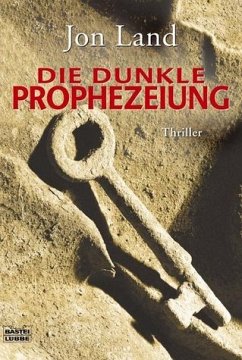 Die dunkle Prophezeiung - Land, Jonathan