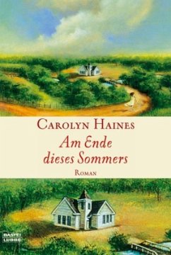 Am Ende dieses Sommers - Haines, Carolyn