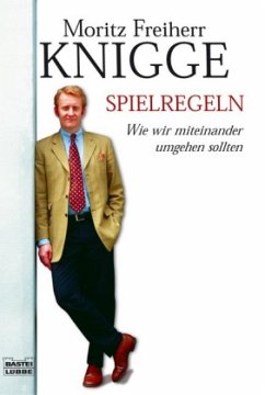 Spielregeln - Knigge, Moritz Frhr.
